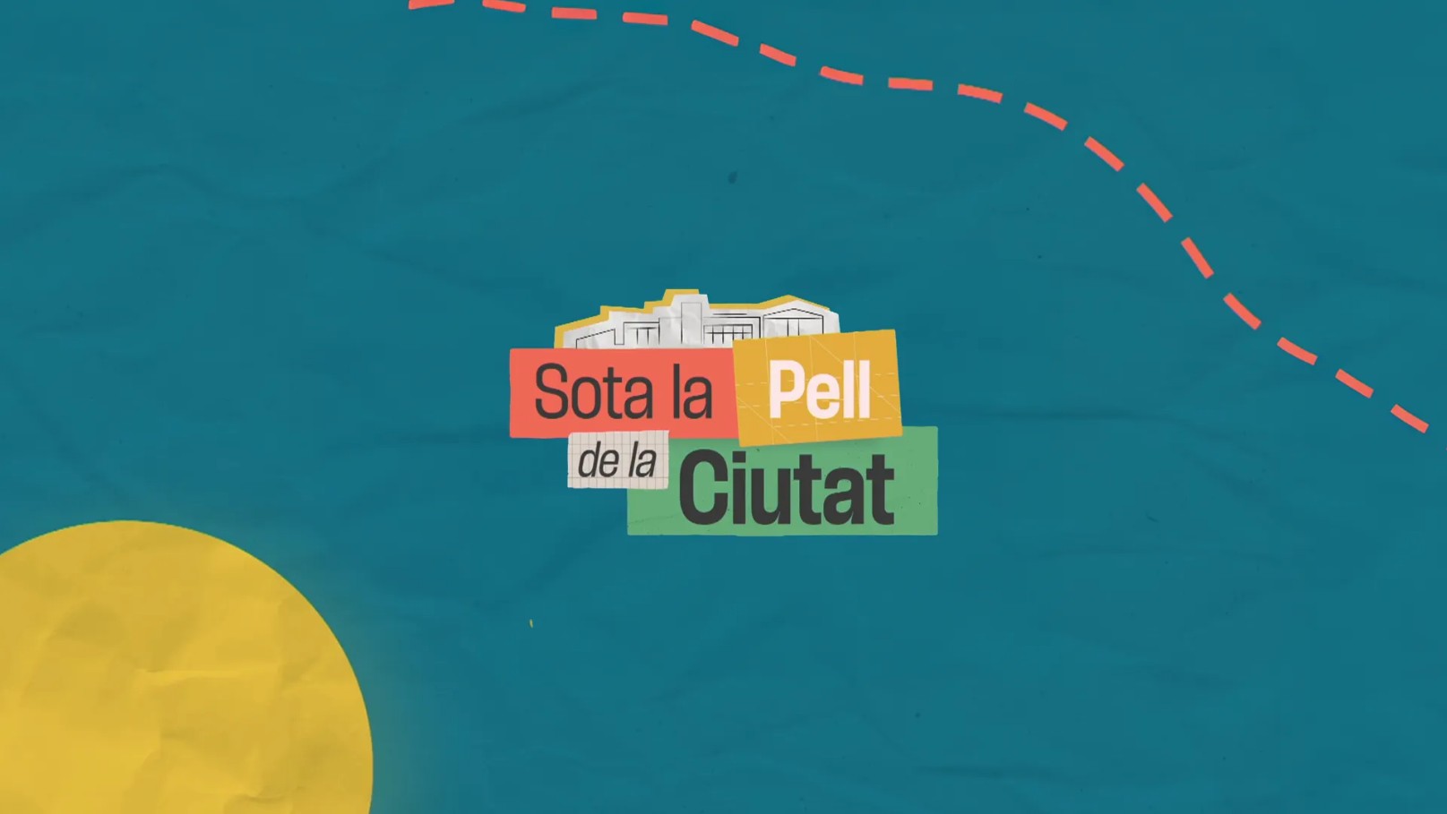 Sota la pell de la ciutat